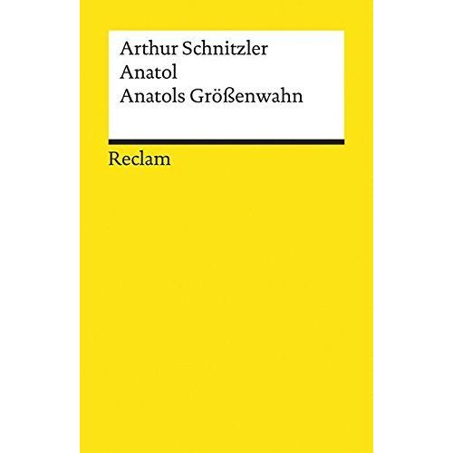 Anatol. Anatols Größenwahn