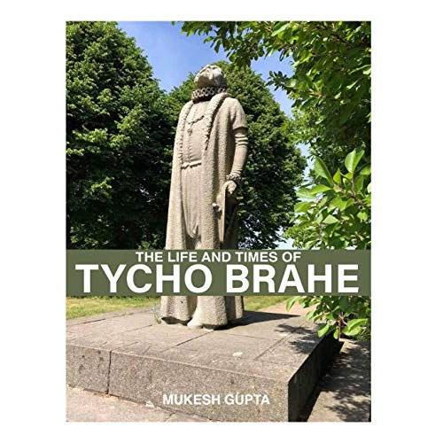 The Life And Times Of Tycho Brahe