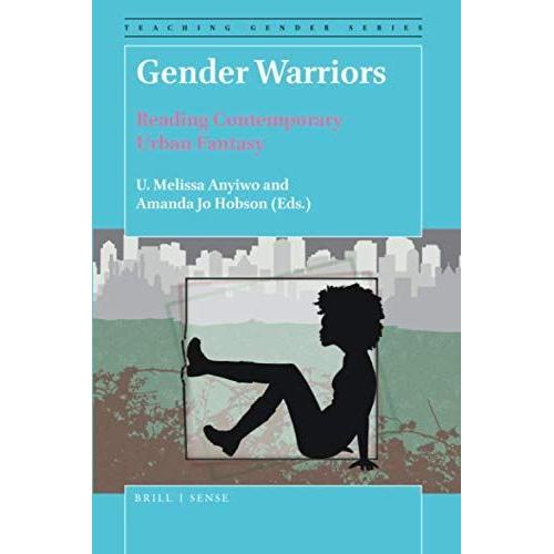 Gender Warriors: Reading Contemporary Urban Fantasy