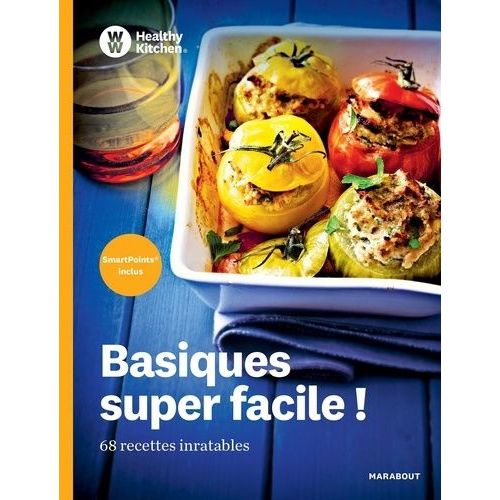Basiques Super Faciles ! - 68 Recettes Inratables