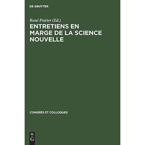 Entretiens En Marge De La Science Nouvelle