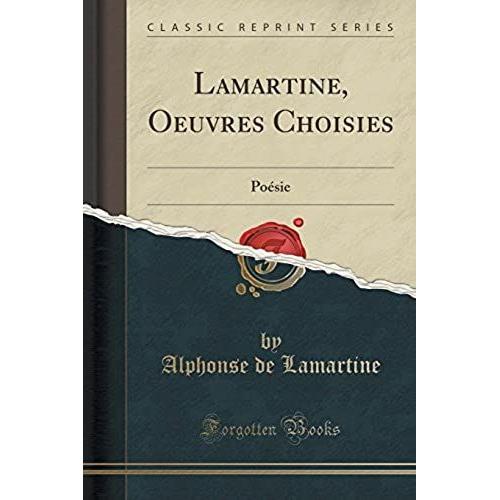 Lamartine, A: Lamartine, Oeuvres Choisies