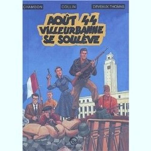 Août 44 Villeurbanne Se Soulève
