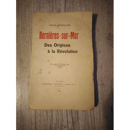 Bernières-Sur-Mer Des Origines À La Révolution