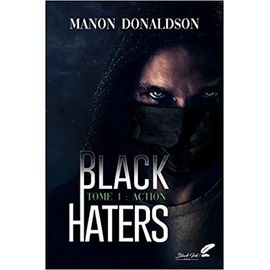 Black Haters - Tome 1 : Action