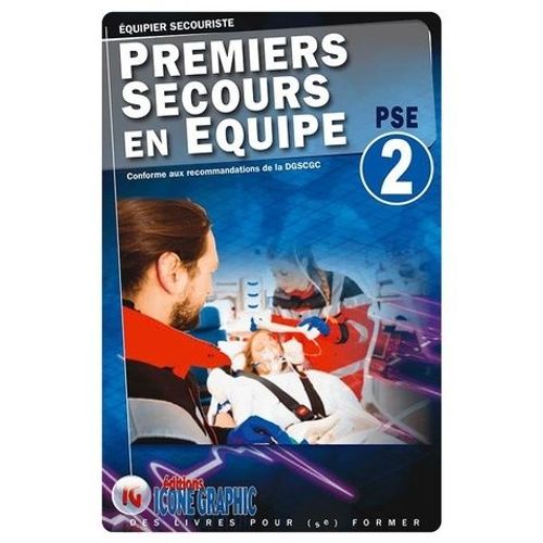 Premiers Secours En Équipe Pse 2