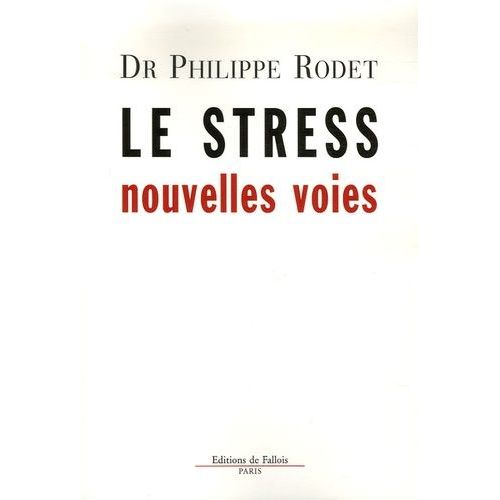 Le Stress : Nouvelles Voies