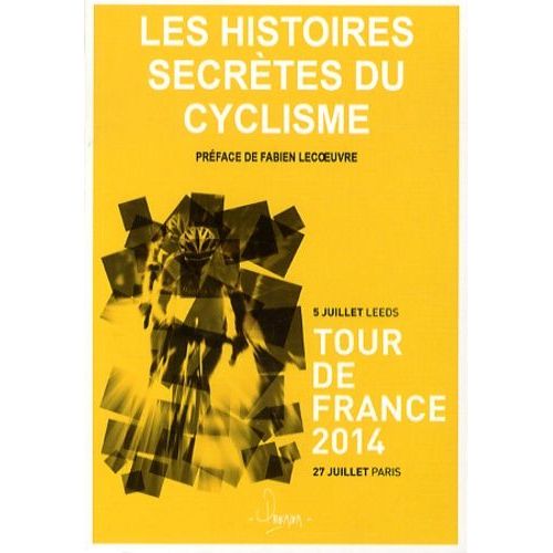 Histoires Secrètes Du Cyclisme