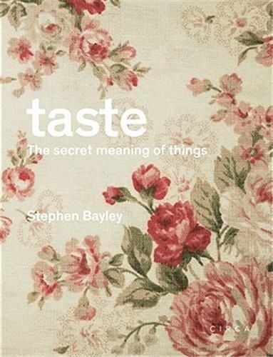 Taste - The Secret Meaning Of Things