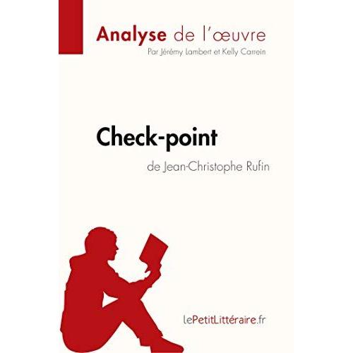 Check-Point De Jean-Christophe Rufin (Analyse De L'¿Uvre)