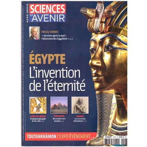 Sciences Et Avenir / Egypte L Invention De L'eternite / N° Hors Serie 197