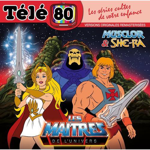 Télé 80 / Les Series Cultes De Notre Enfance / Les Maitres De L'univers : Musclor Et She-Ra (40 Pistes)