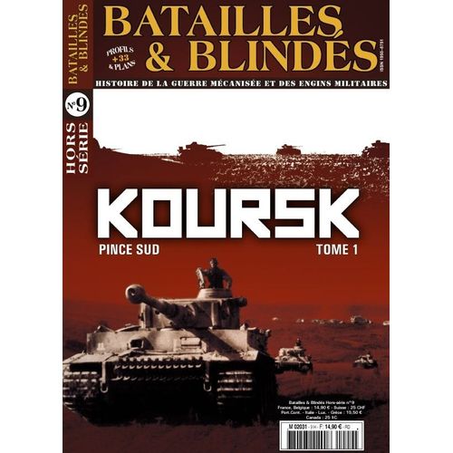 Batailles & Blindés Hors Série 9 Koursk Tome 1
