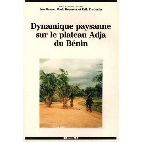 Dynamique Paysanne Sur Le Plateau Adja Du Bénin