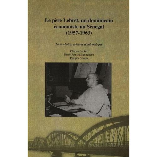 Le Père Lebret, Un Dominicain Économiste Au Sénégal (1957 - 1963)