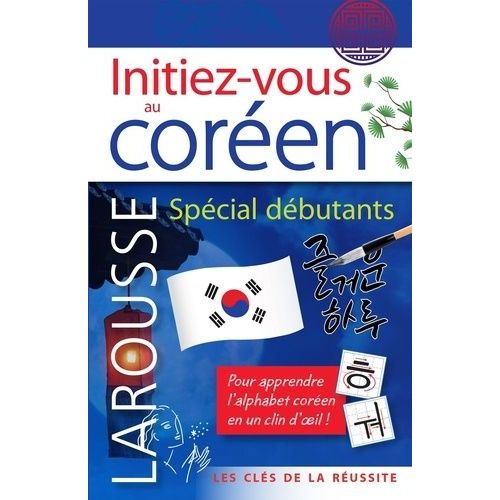 Initiez-Vous Au Coréen - Spécial Débutants