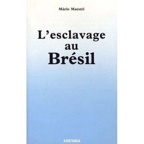 L'esclavage Au Brésil