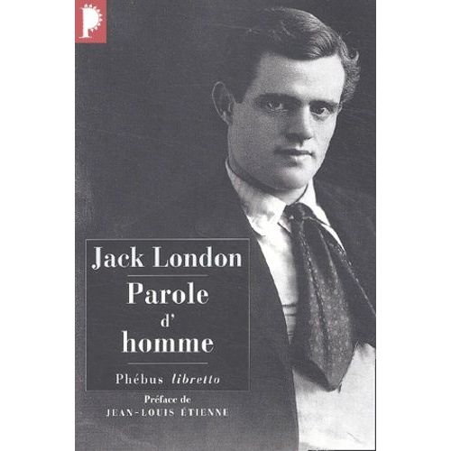 Parole D'homme - Histoires Du Pays De L'or