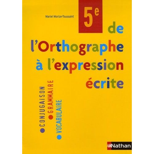 De L'orthographe À L'expression Écrite 5e