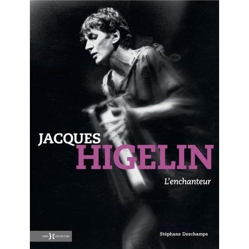 Jacques Higelin - L'enchanteur