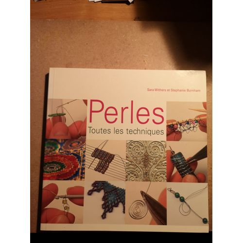 Perles Toutes Les Techniques