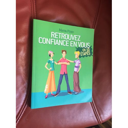 Retrouvez Confiance En Vous En 10 Étapes.