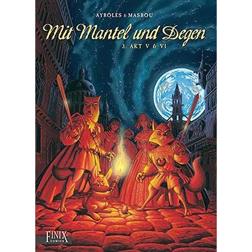 Mit Mantel Und Degen / Akt 5 & 6