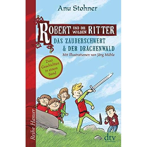 Robert Und Die Wilden Ritter, Das Zauberschwert - Der Drachenwald