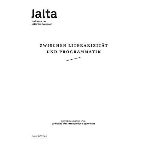 Zwischen Literarizität Und Programmatik - Jüdische Literaturen Der Gegenwart