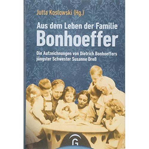 Aus Dem Leben Der Familie Bonhoeffer