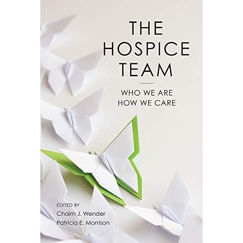 The Hospice Team: Who We Are And How We Care
