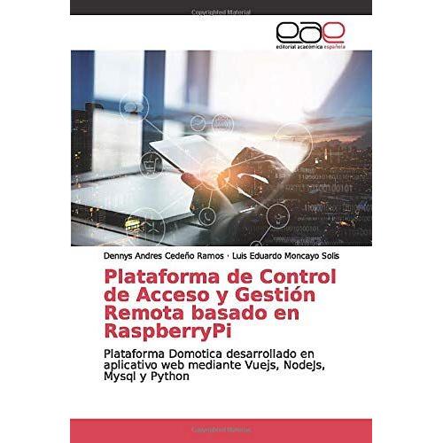Plataforma De Control De Acceso Y Gestión Remota Basado En Raspberrypi