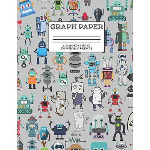 Graph Paper: Notebook Cute Robot Robotic Pattern Gray Cover Graphing Paper Composition Book Cute Pattern Cover Graphing Paper Compo