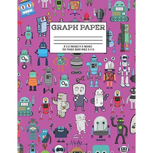 Graph Paper: Notebook Cute Robot Robotic Pattern Magenta Cover Graphing Paper Composition Book Cute Pattern Cover Graphing Paper Co
