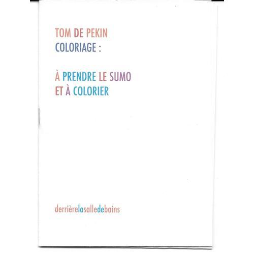 Tom De Pékin - Coloriage - À Prendre Le Sumo Et À Colorier