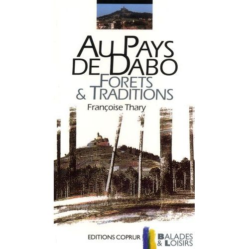 Au Pays De Dabo - Forêts & Traditions