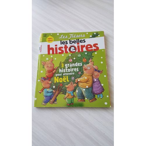 Les Trésors - Les Belles Histoires Pour Noël - Hors Série 4-8 Ans