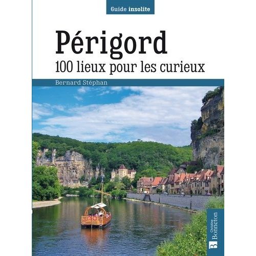 Les 100 Lieux Qu'il Faut Voir La Creuse 100 Lieux Pour Les Curieux à prix bas - Promos neuf et occasion | Rakuten
