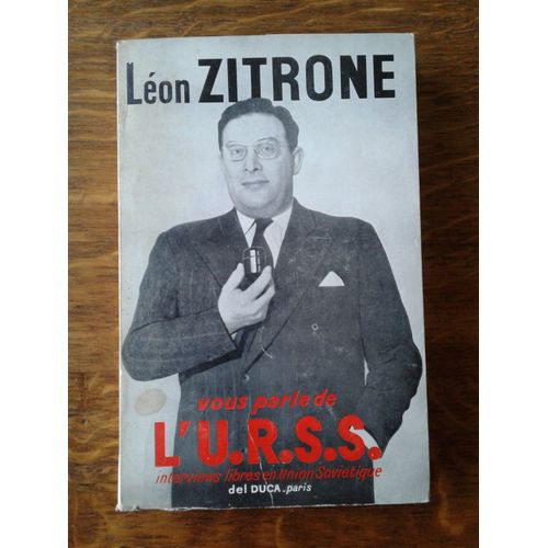 Léon Zitrone. . . Vous Parle De L'urss.  (Interviews Libres En Union Soviétique).