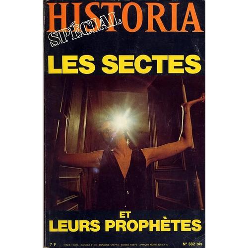 Historia Hors-Série  N° 382 Bis : Les Sectes Et Leurs Prophètes