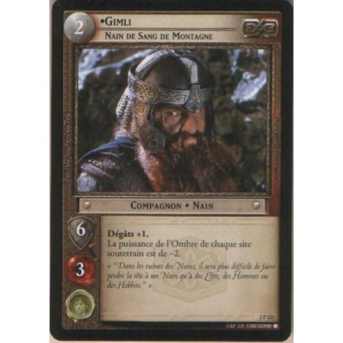 Le Seigneur Des Anneaux - Gimli, Dwarf Of The Mountain-Race (Gimli, Nain De Sang Des Montagnes)  2p121 Premium (Préfixée) Mines Of Moria (Mines De La  Moria) - Lotr