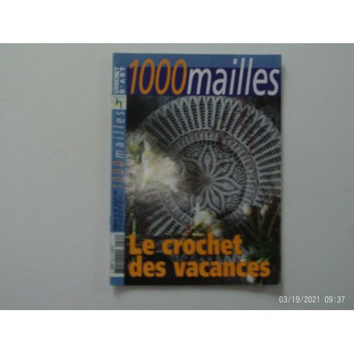 1000 Mailles N° 262 Le Crochet Des Vacances