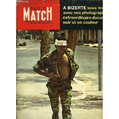 Paris Match N° 643 - Au Secours Albert, Raymond Cartier Cable De New York, L Amérique Ne Reculera Pas, La Bataille De Bizerte Par Dominique Lapierre, Claude Azoulay Et Patrice Habans, Sous Les Balles(...)