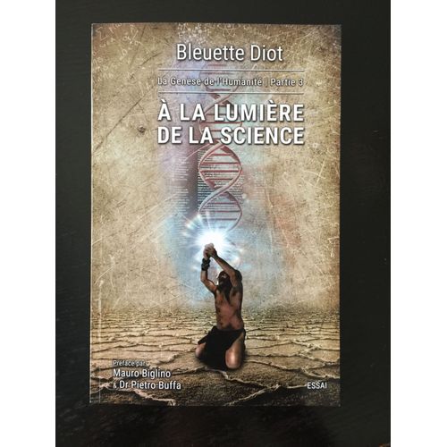 La Genèse De L'humanité Partie 3 A La Lumière De La Science