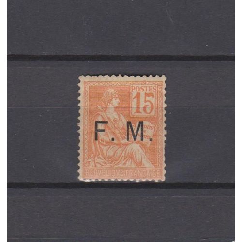 France Fm N° 1 Timbre Fm Neuf* De 1901 Cote : 85 