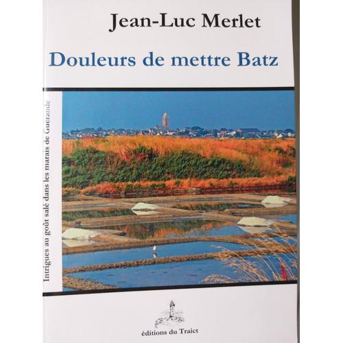 Douleurs De Mettre Batz