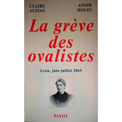 La Grève Des Ovalistes - (Lyon, Juin-Juillet 1869)