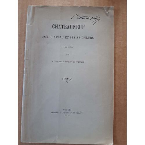 Châteauneuf, Son Château Et Ses Seigneurs 1175-1802