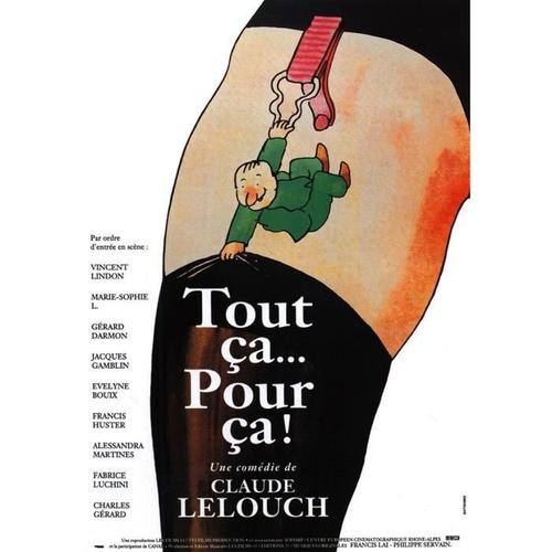 Tout Ça...Pour Ça ! - Claude Lelouch - Affiche Originale Cinéma - 38 X 52 - 1993 -