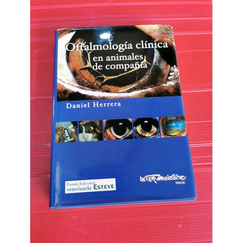 Oftalmologia Clinica En Animales De Compañia